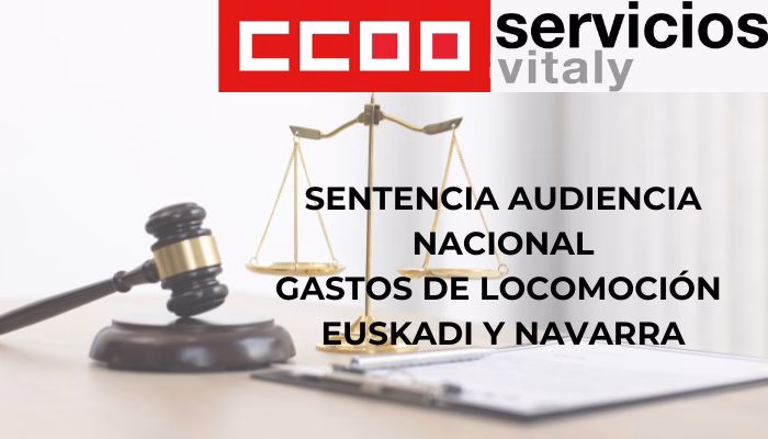 SENTENCIA AUDIENCIA NACIONAL GASTOS DE LOCOMOCIÓN EUSKADI Y NAVARRA