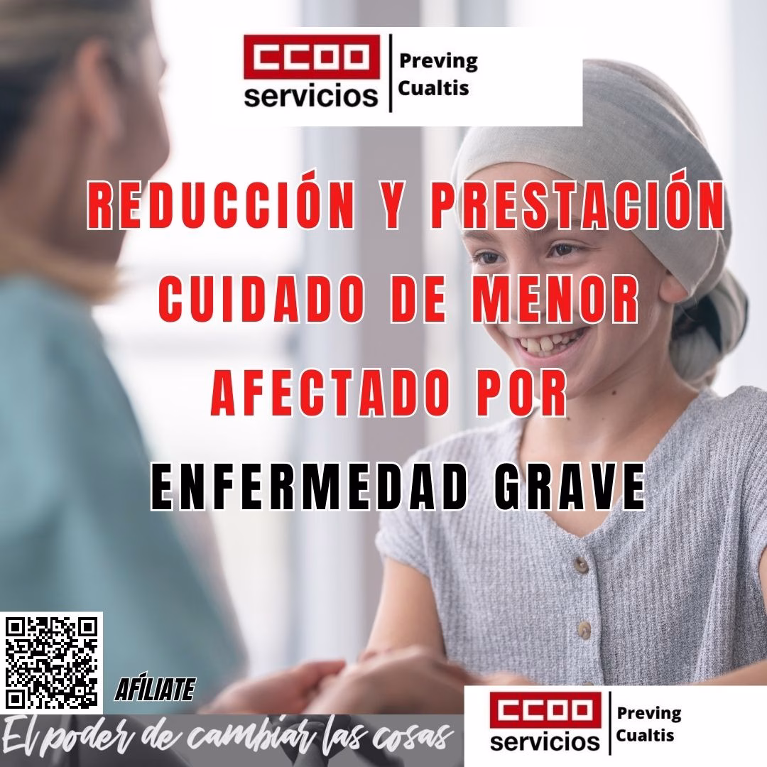 Reducción de jornada y prestación por cuidado de menores afectados por cáncer u otra enfermedad grave